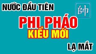 Cờ Tướng Đẹp Kỳ Lạ Nước Đầu Tiên Phi Pháo Kiểu Mới Đẹp Mắt