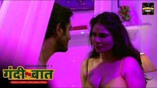 Gandii Baat  Full Web Series in Hindi S3  Ep 2 Part 2  ALTT New Latest Hindi Web Series 2024