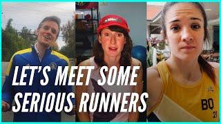 Lets Meet Some Serious Runners