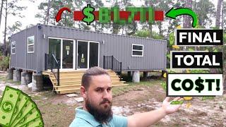 TOTAL COST for My Container Home Grand Total Price Breakdown Shipping Container Home