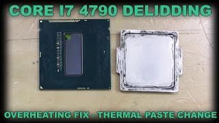 Intel Core i7 4790 Delid & Repair - Overheating & Thermal Throttling IHS Paste Fix - Haswell 4th Gen