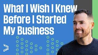 What I Wish I Knew Before I Started My Business