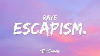 RAYE - Escapism. Lyrics ft. 070 Shake