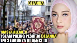 MASYA ALLAH  Perkembangan Islam Paling Tragis di Belanda