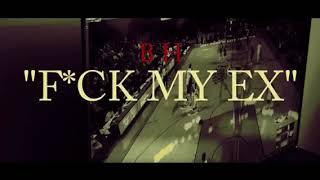 BHck - “F*ck My Ex”  Shot By @Bam_Stephens