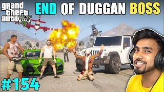 END OF DUGGAN BOSS  TECHNO GAMERZ GTA 5 GAMEPLAY #154