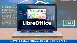 How to Download and Install LibreOffice on Kali Linux ?  Kali Linux 2022.1  Step By Step 