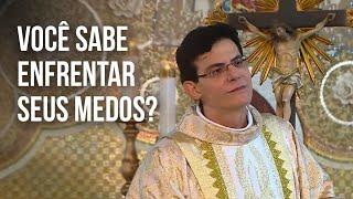 VOCÊ SABE ENFRENTAR SEUS MEDOS?  PADRE REGINALDO MANZOTTI