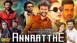 Annaatthe Full Movie In Hindi Dubbed  Rajinikanth  Nayanthara  Keerthy Suresh  HD Facts & Review