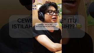 CEWEK “PICK ME” APALAGI SIH?? Ft. JUICY LUICY