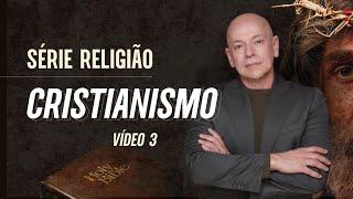 Religião #3 Cristianismo  Leandro Karnal