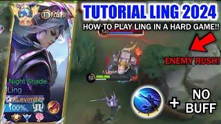 TUTORIAL LING 2024 HOW TO PLAY LING IN A VERY HARD GAME  LING NIGHT SHADE FASTHAND GAMEPLAY