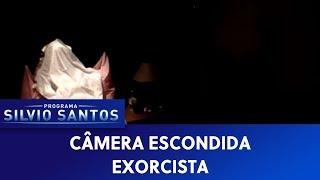 Exorcista  Câmeras Escondidas 100722