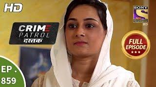 Crime Patrol Dastak - Ep 859 - Full Episode - 7th September 2018