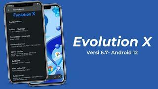 Install ROM Evolution X V6.7 UNOFFICIAL Android 12L - Redmi Note 8 Ginkgo