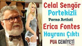 Celal Şengör Portekiz Kızları ve Porno Artisti Erica Fontesi Anlatıyor