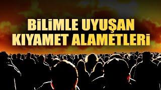 Bilimle Uyuşan Kıyamet Alametleri?  Kıyamet ne zaman kopacak Evrenin Sonu Caner Taslaman