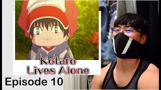 Kotaro You Are NOT Alone Kotaro Lives Alone Episode 10 Reaction