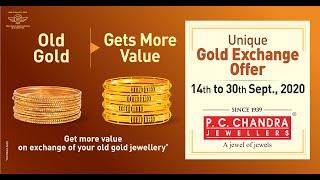 Old Gold Exchange Offer  September 2020  P.C. Chandra Jewellers 