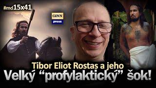 Tibor Eliot Rostas a jeho Veľký profylaktický šok Čím viac narcizmu - tým menej rozumu #md15x41