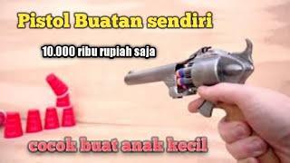 Pistol buatan sendiri buat mainan anak anak