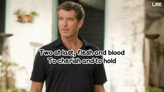 Pierce Brosnan - When All Is Said and Done From Mamma Mia Lyrics Video