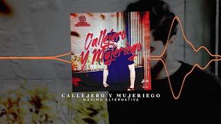 Máxima Alternativa - Callejero Y Mujeriego Video Lyric