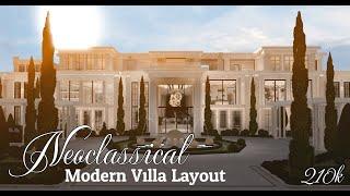 Bloxburg  Neoclassical Modern Villa Layout  Speed Build  210k