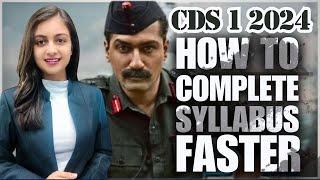 CDS 1 2024 How to complete syllabus faster?