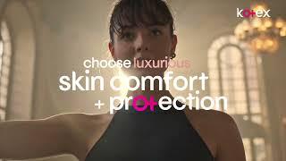 Kotex Luxe Feel the Luxe Difference