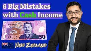 Is Cash Income Legal in NZ? 6 Big Mistakes to Avoid