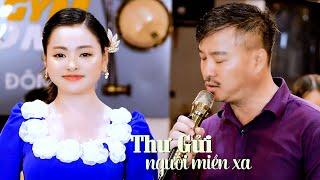 Thư Gửi Người Miền Xa - Song Ca Quang Lập Thu Hường MV