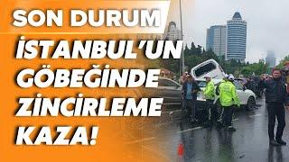 SON DURUM İstanbulda zincirleme kaza Çok sayıda araç birbirine girdi