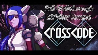 CrossCode Zirvitar Temple Full Walkthrough guide Puzzles chests
