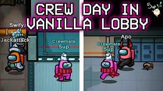 Crewmate day in Vanilla Lobby... Among Us FULL VOD