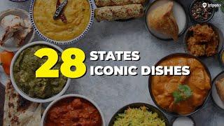 FAMOUS Indian Food Dishes From 28 Indian States  Indian Cuisine  Street Food  Tripoto