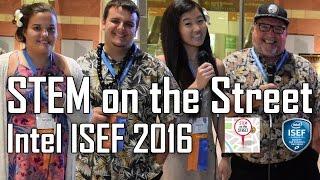 Intel ISEF 2016 - STEM On The Street - ISEF Themed Trivia Q & A