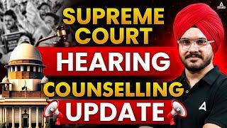 Supreme Court Hearing Counselling Update  NEET Result 2024  NEET News 2024 Today