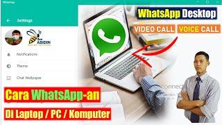 Cara Video Call dan Voice Call WhatsApp di Laptop atau PC  Whatsapp Desktop