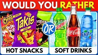 Would You Rather? Snacks & Junk Food Edition 