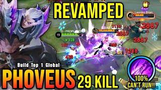 You Cant Escape from Me 29 Kills Phoveus Revamp 100% IMMORTAL - Build Top 1 Global Phoveus  MLBB