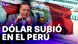 ¿Qué pasó con el dólar en el Perú?