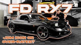The Mazda FD RX7 - Does It Live Up To The Hype?  Meet Your Heroes.