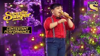 Harshit ने दिया एक Fabulous Performance Superstar Singer  Contestant Performance