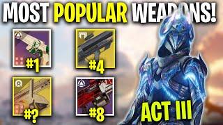 10 MOST POPULAR Weapons Used In Echoes Act 3 Destiny 2 The Final Shape  Top 10 Weapon Guide