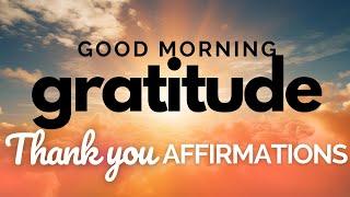 Thank You Morning Affirmations  Good Morning Gratitude ️