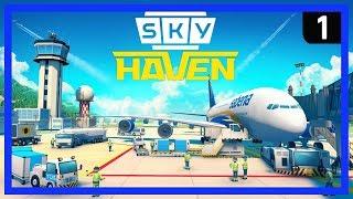 SKY HAVEN - This will be the BEST Airport Management SimulationTycoon Game EVER - Ep 1