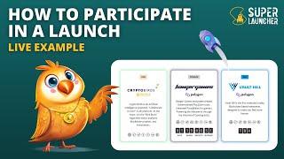 How To Participate In a Launch Live Example