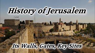 History of Old City Jerusalem Its Walls Gates & Key Sites Historical Tour of All Periods Israel