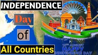 Independence day  of all country of world National independence days of all Countries in The WORLD